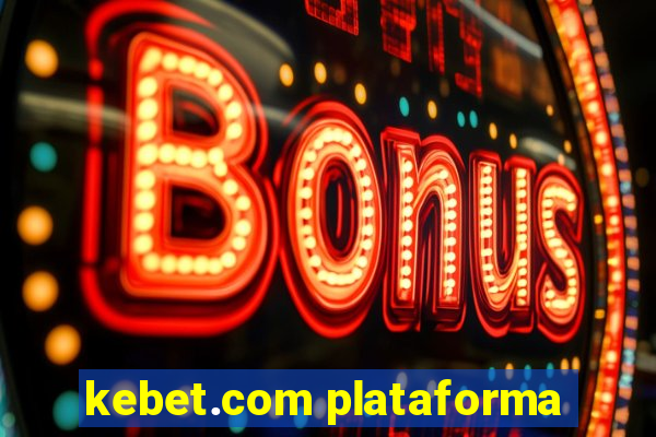 kebet.com plataforma